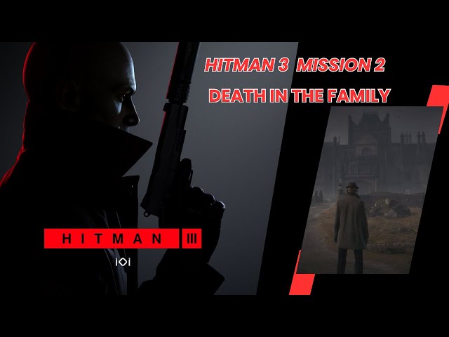 Hitman 3 - Mission 2 - No Commentary Walkthrough Gameplay 60 FPS