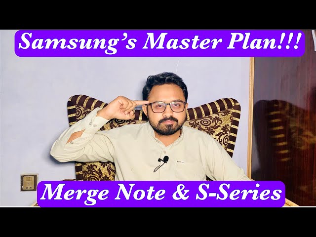 Samsung's Master Plan!!! Merging Note & S-Series! New Leaks! [Urdu/Hindi] | Taha Tech
