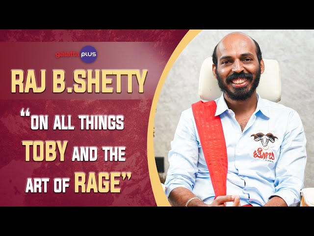 Raj B. Shetty Interview With Kairam Vaashi | #toby | #galattaplus | Subtitled