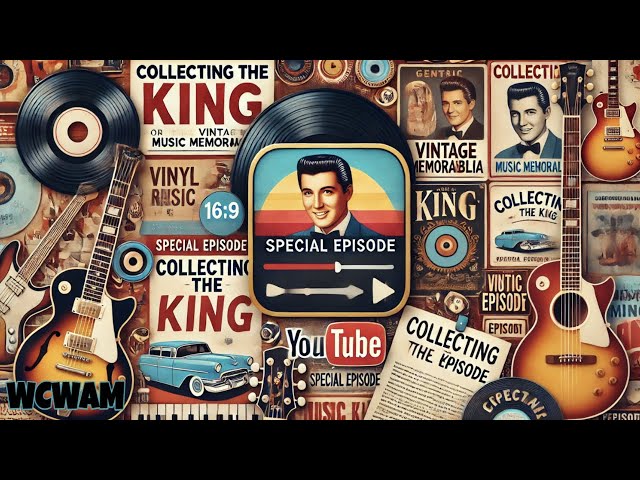 WCWAM S2 Episode 26 Spa Guy & Trey Robert Alaniz Collecting the King: Elvis Memorabilia & Filmmaking