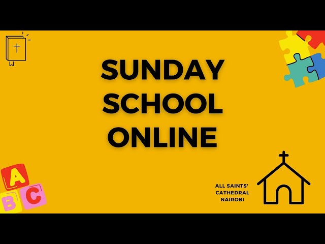 Sunday School Online | 16th June 2024