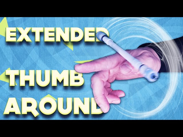 Extended Thumb Around from scratch / Pen Spinning tutorial