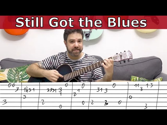 Fingerstyle Tutorial: Still Got the Blues (FULL Song) | Guitar Lesson w/ TAB