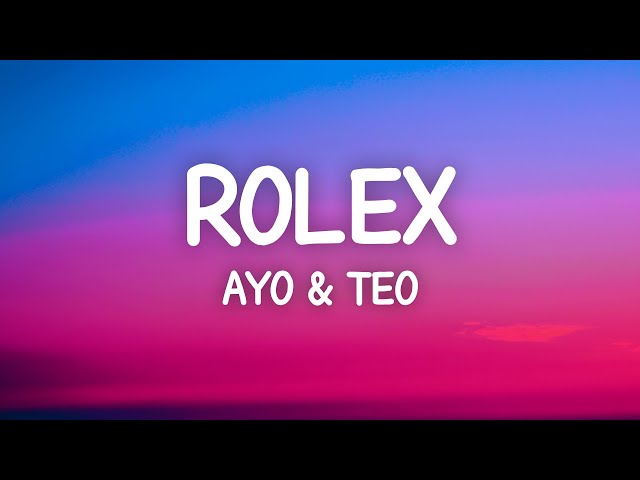 Ayo & Teo - Rolex (Lyrics)