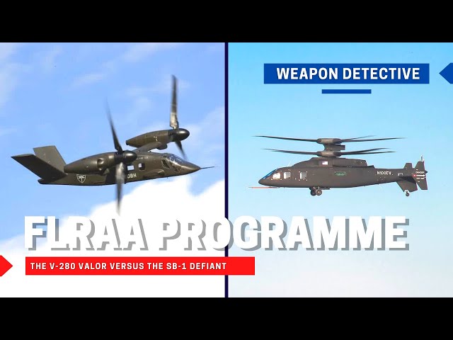 FLRAA Programme | the V-280 Valor versus the SB-1 Defiant