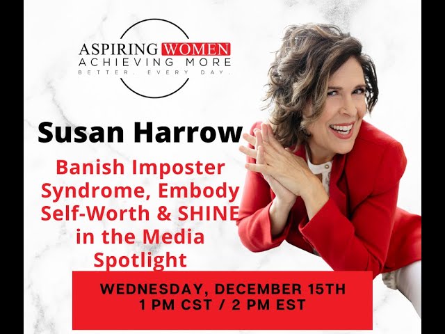 Aspiring Women MasterClass- Susan Harrow, PR Expert