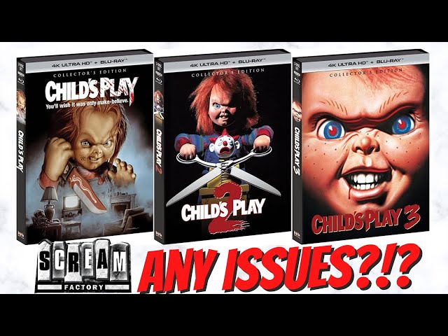 Child's Play on 4K and Blu-ray 3 Movie Scream Factory Pickups - Any Issues?!?