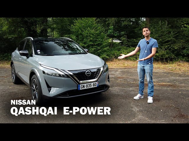 Nissan QASHQAI E-Power - C'est quoi Cette version Hybride ?