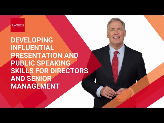 Developing Influential Presentation and Public Speaking Skills for Directors and Senior Management