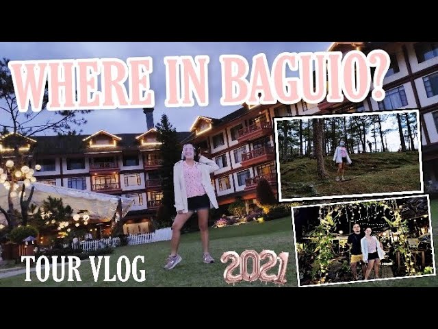WHERE  IN BAGUIO ? | TOUR VLOG