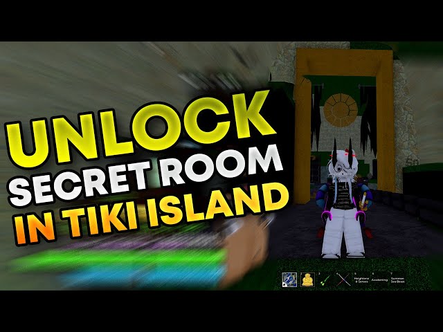 How To Unlock the Secret Room in Tiki Island (Bloxfruits)