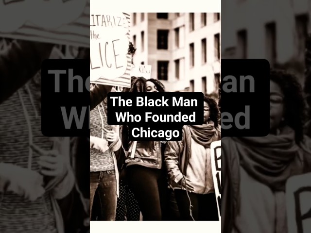 The Black Man Who Founded Chicago