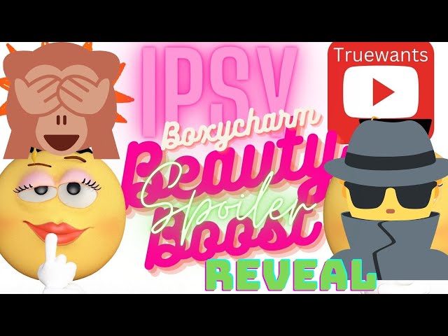 IPSY July 2024 Spoiler Boxycharm Beauty Boost Sneak Peak Reveal! Informative on Product & Brand!