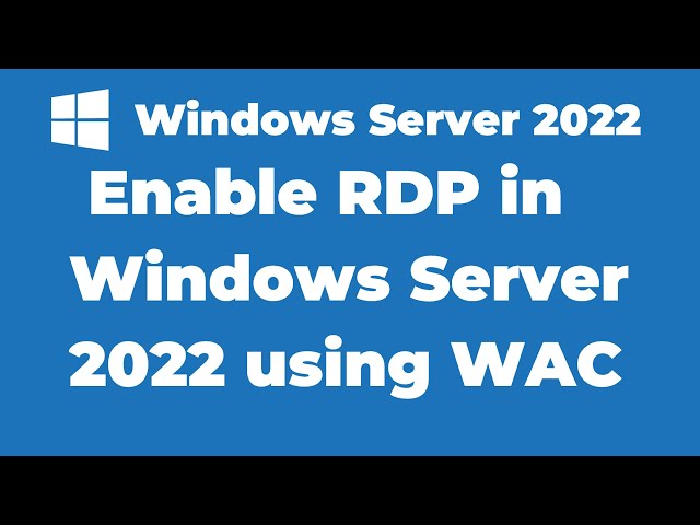25. Enable Remote Desktop in Windows Server 2022 | Windows Admin Center