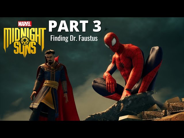 Marvel's Midnight Suns - Part 3 - Chasing Doctor Faustus