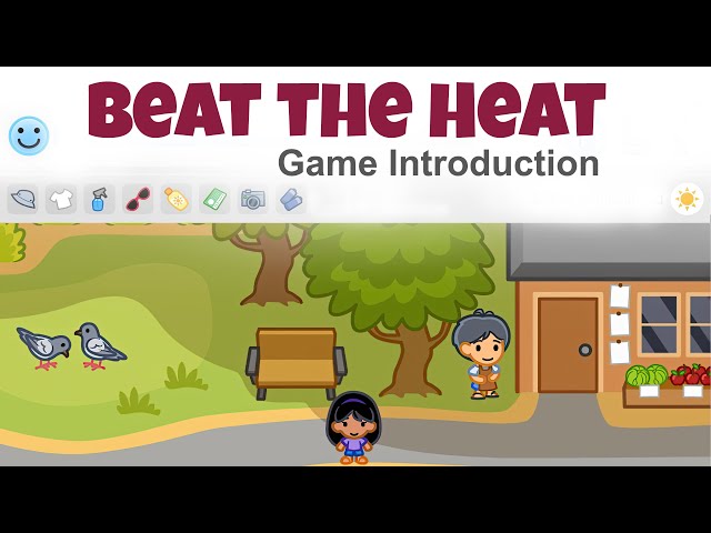 Beat the Heat - Heat Safety Game Introduction