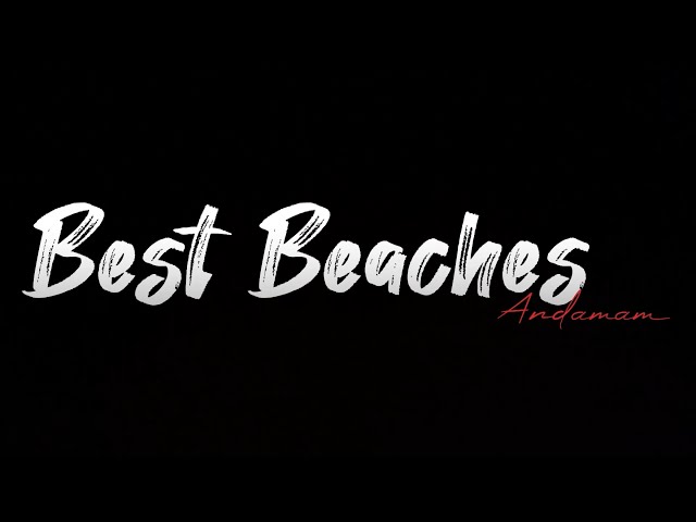 #Best Beaches Andaman