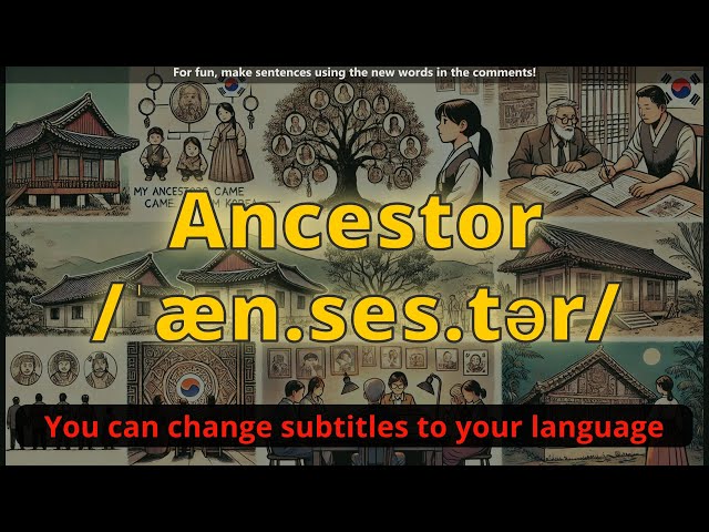 Ancestor meaning with 5 examples