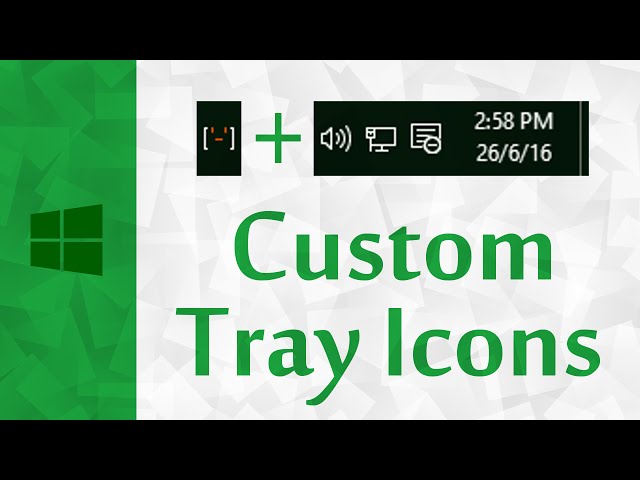 [Windows] Custom System Tray Icons Windows 10 | Show & Hide Custom Icons In Notification Area