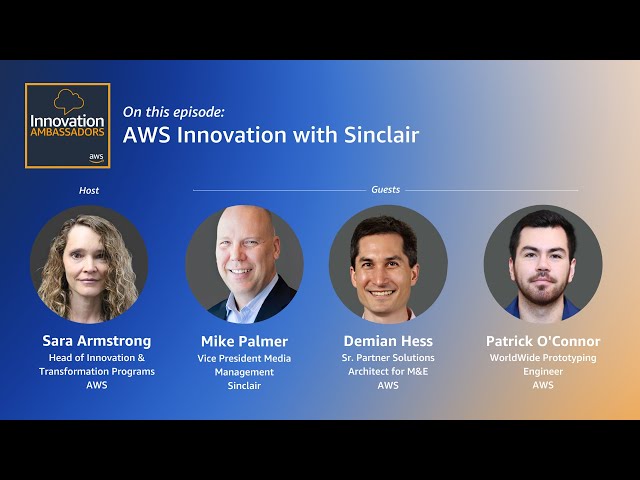 AWS Innovation with Sinclair | Innovation Ambassadors