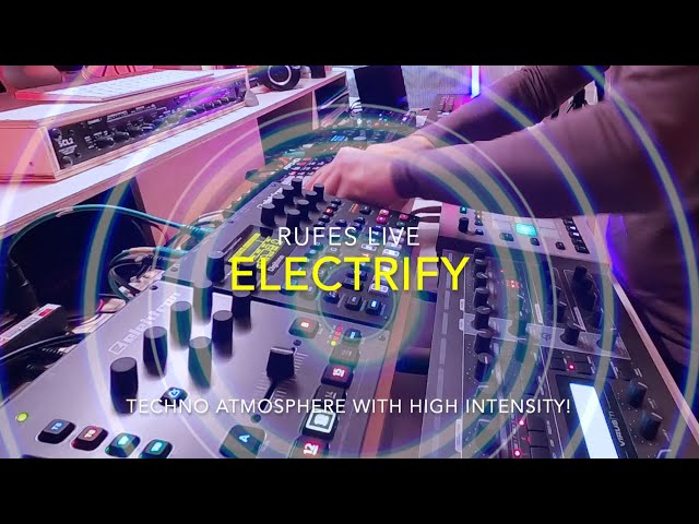 ELECTRIFY - Techno with high intensity! [Live Session with Elektron machines and Virus TI2] 432 Hz