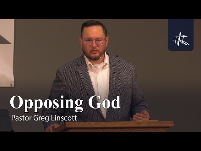 Opposing God: God Overcomes Obstacles