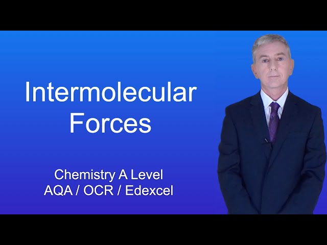 A Level Chemistry Revision "Intermolecular Forces".