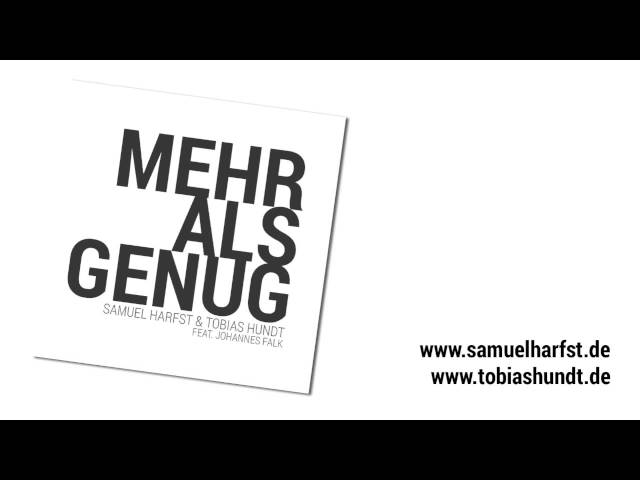 Mehr als genug - Samuel Harfst & Tobias Hundt feat. Johannes Falk