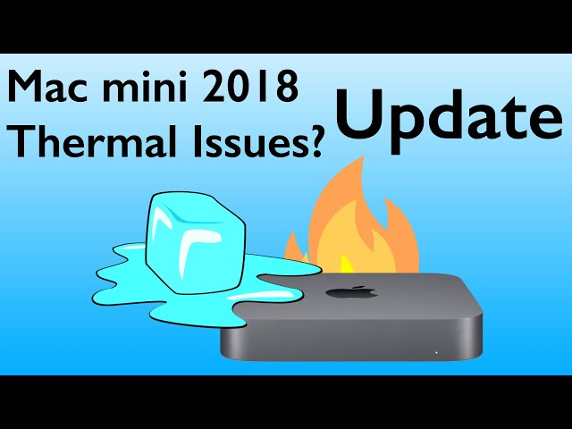 Mac Mini Thermal Issues Follow up