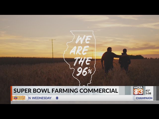 Super Bowl commercial will feature Illinois farm families