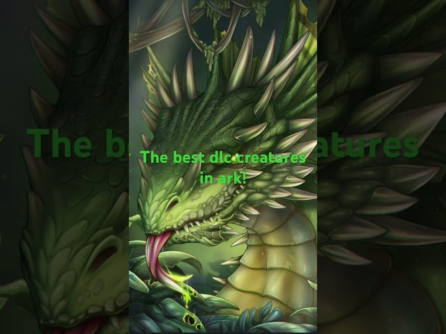 The best creatures in ark dlc. #ark #dinosaur #gaming
