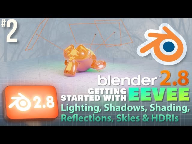 Blender 2.8: Getting started with EEVEE: Lights, Shadows, Shading, Reflections, Skies and HDRIs #b3d