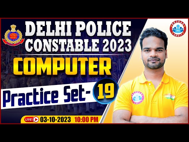 Delhi Police Constable 2023 | Computer Practice Set 19, DP Computer PYQs, Computer By Shivam Sir