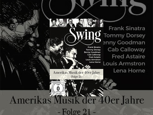 Swing - America's Music of the 40's - E21