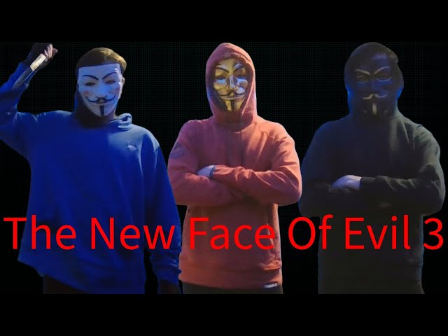 The New Face Of Evil 3 (Official Movie)