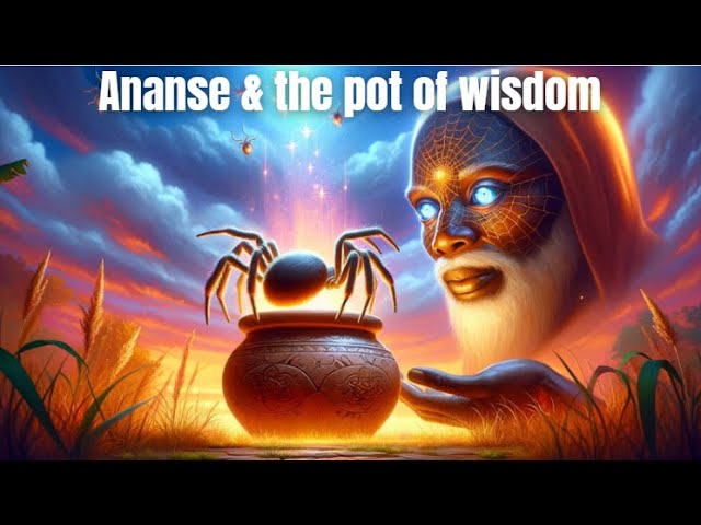ANANSE AND THE POT OF WISDOM #africantalesbythefireside #Africantales #folktale #folklore #ananse