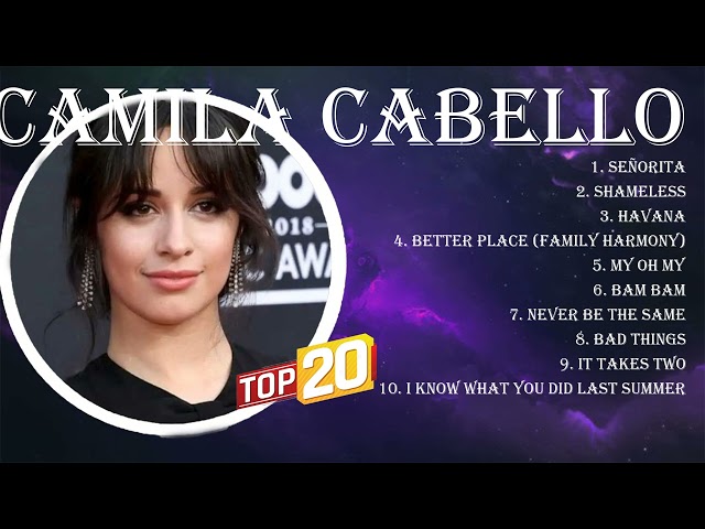 Camila Cabello ~ Latin Music Hits Playlist ~ Top 100 Artists To Listen in 2024
