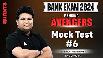 Quant for Bank Exam 2024 by Shantanu Shukla