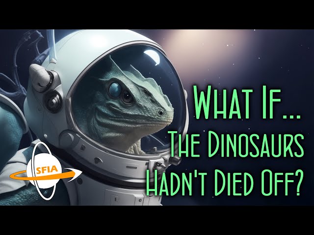 What If The Dinosaurs Hadn't Died Off?