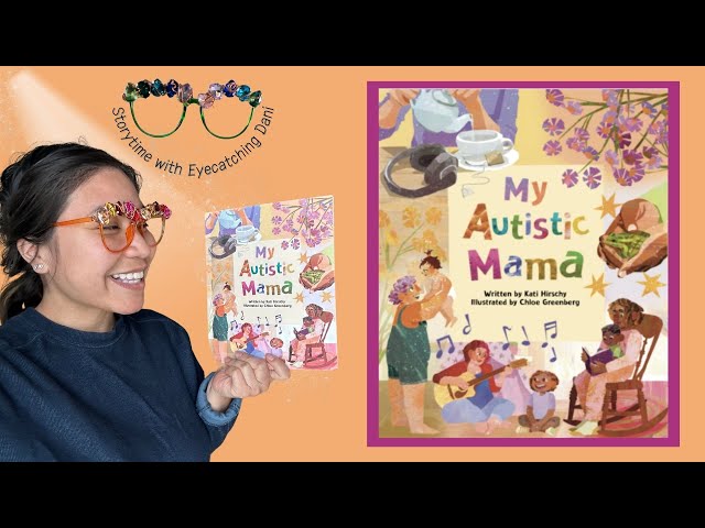 Kid's Read Aloud | My Autistic Mama by Kati Hirschy | Autism book | Read with me story time