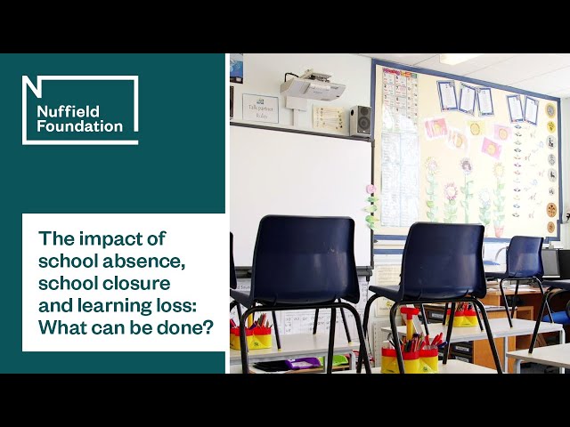 The impact of school absence, school closure and learning loss: What can be done?