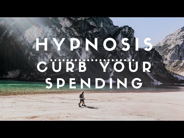 Hypnosis To Curb Your Spending & Start Save Money From Today