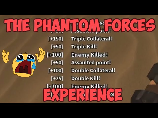 The Phantom Forces Experience