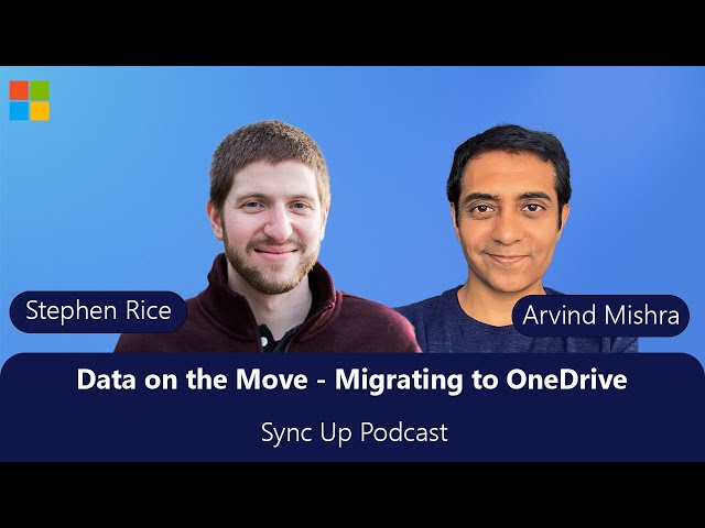 Sync Up: Data on the Move - Migrating to OneDrive