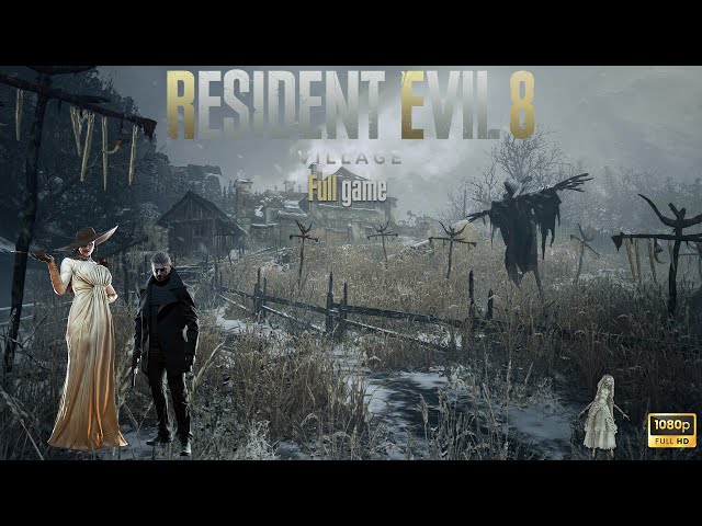 Resident Evil: Village - Full Game (No Commentary)