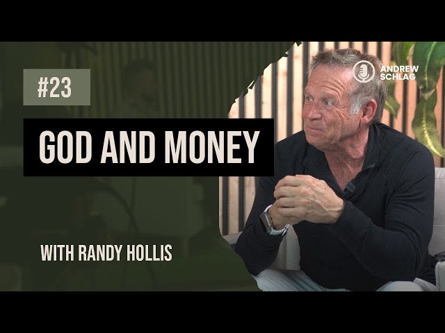 God and Money - with Randy Hollis