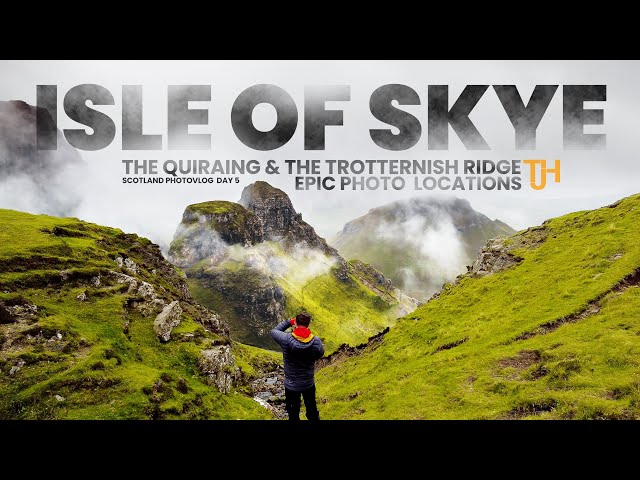 ISLE OF SKYE PHOTOGRAPHY - The Quiraing and The Trotternish Ridge Photo Locations