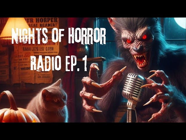 Late Night with The Nights of Horror | Nights of Horror Radio Episode 1