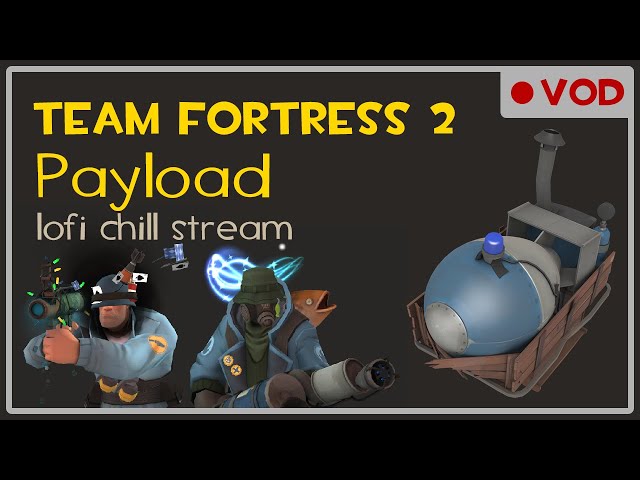 Payload, then a new video premiere! - Team Fortress 2