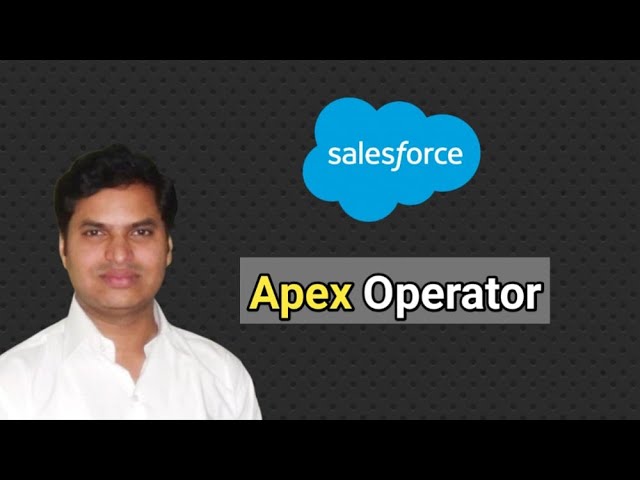 Salesforce Apex Operators